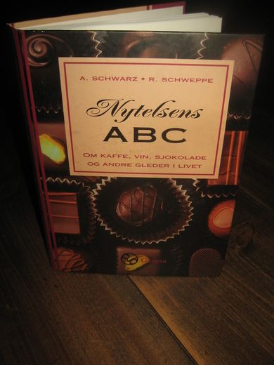 SCHWEPPE: Nytelsens ABC Om kaffe vin sjokolade og andre gleder i livet 1998