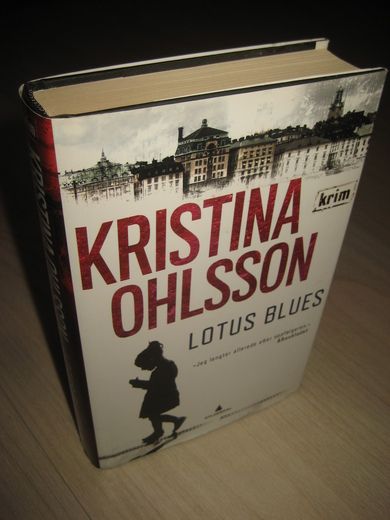 OHLSSON, KRISTINA: LOTUS BLUES. 2014.
