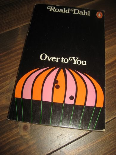 Dahl Roald: Over to You 1981
