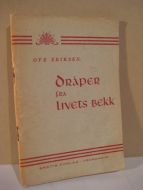 ERIKSEN: Dråper fra LIVETS BEKK. 1947