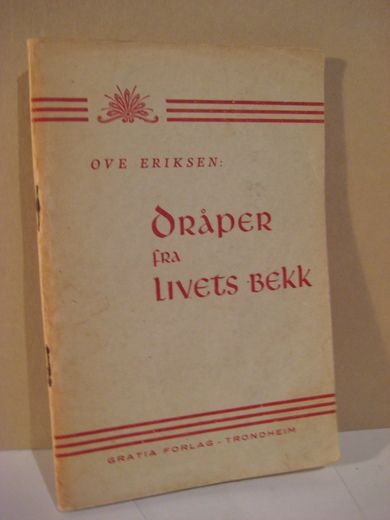 ERIKSEN: Dråper fra LIVETS BEKK. 1947