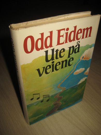 Eidem, Odd: Ute på veiene. 1980.