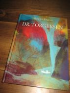 Engeset, Bergljot: DR. TORGERSEN. 2001. 