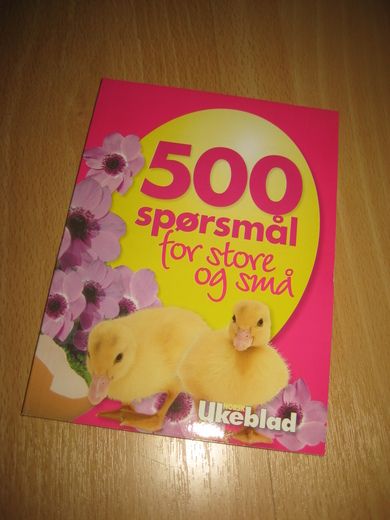 500 SPØRSMÅL for store og små. 2007.