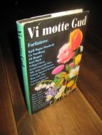 Vi møtte Gud. 