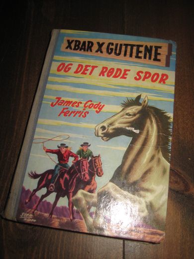 Ferris: X BAR X GUTTENE OG DET RØDE SPOR. Bok nr 8, 1957.