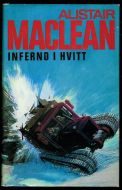 MACLEAN, ALISTAIR: INFERNO I HVITT. 1970