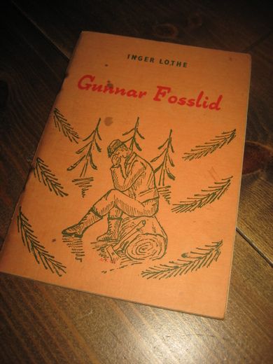LOTHE INGER: Gunnar Fosslid