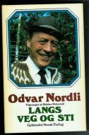 Nordli, Odvar: LANGS VEG OG STI. 1984