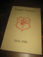 Dræggens Buekorps. 1956-1981. 