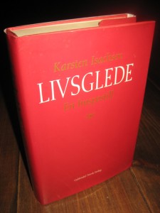 Isachsen, Karsten: LIVSGLEDE. En huspostill. 1994. 