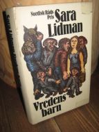 Lidman, Sara: Vredens barn. 1980.