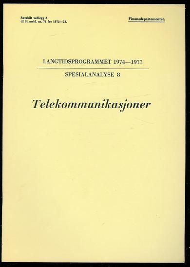 Telekomunikasjoner. 1974-77