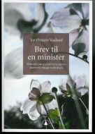 Vaaland, Tor Øystein: Brev til en minister. 2007