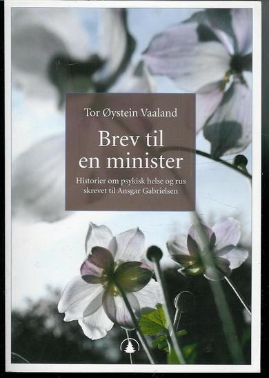 Vaaland, Tor Øystein: Brev til en minister. 2007