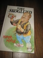SKOGLUND, TORE: HUMØR MIXTUR. 1996. 