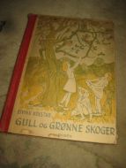 KOLSTAD: GULL OG GRØNNE SKOGER. 1942. 
