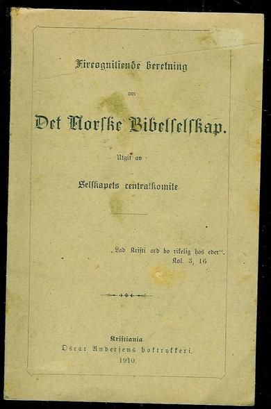 Fireognittiende beretning om Det Norske Bibelselskap.  1910.
