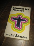 Edvardsen: Manne fra Nasaret. 1986.