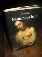 Hollen: Madonnas barn. 2007.