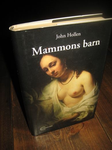 Hollen: Madonnas barn. 2007.