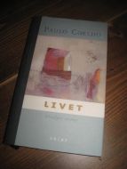 GOELHO: LIVET. Utvalgte sitater. 2004. 