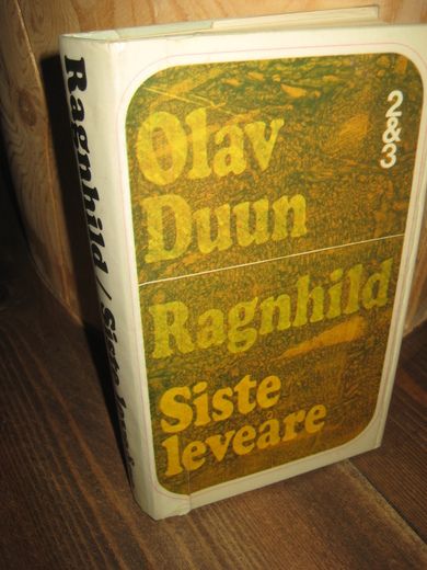 DUUN OLAV: RAGNHILD / SISTE LEVEÅRE 1970