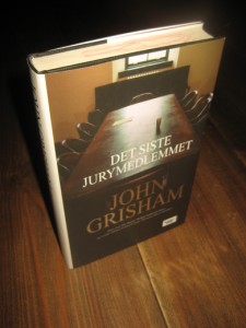 GRISHAM, JOHN: DET SISTE JURYMEDLEMMET. 2006. 