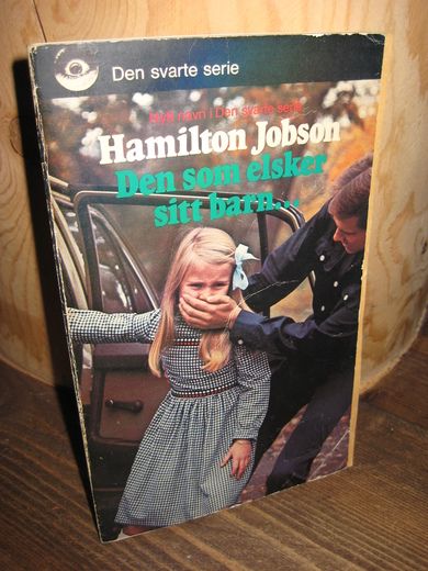 Jobson: Den som elsker sitt barn 1977