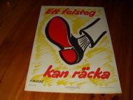 Et felsteg kan recka, 1967