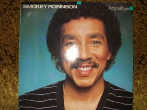 Smokey Robinson: Being with you.