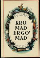 Else Andersen, Kro mad er go mad
