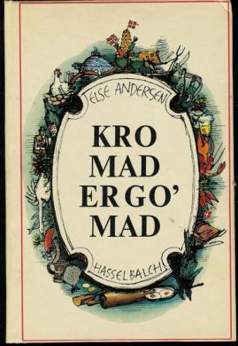 Else Andersen, Kro mad er go mad