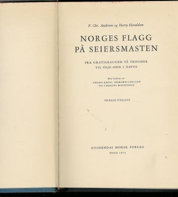 P Chr Andersen / Harry Haraldsen Norges flagg på seiersmasten