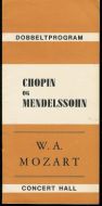 CHOPIN OG MENDELSSOHN / W.A.MOZART