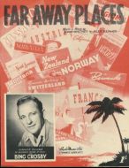 Bing Crosby, Far away Places fra 1948