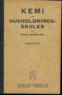 Marie Geelmuyden Kjemi for husholdningsskoler 1918
