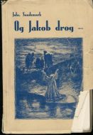 Johs. Sandsmark: Og Jakob drog..